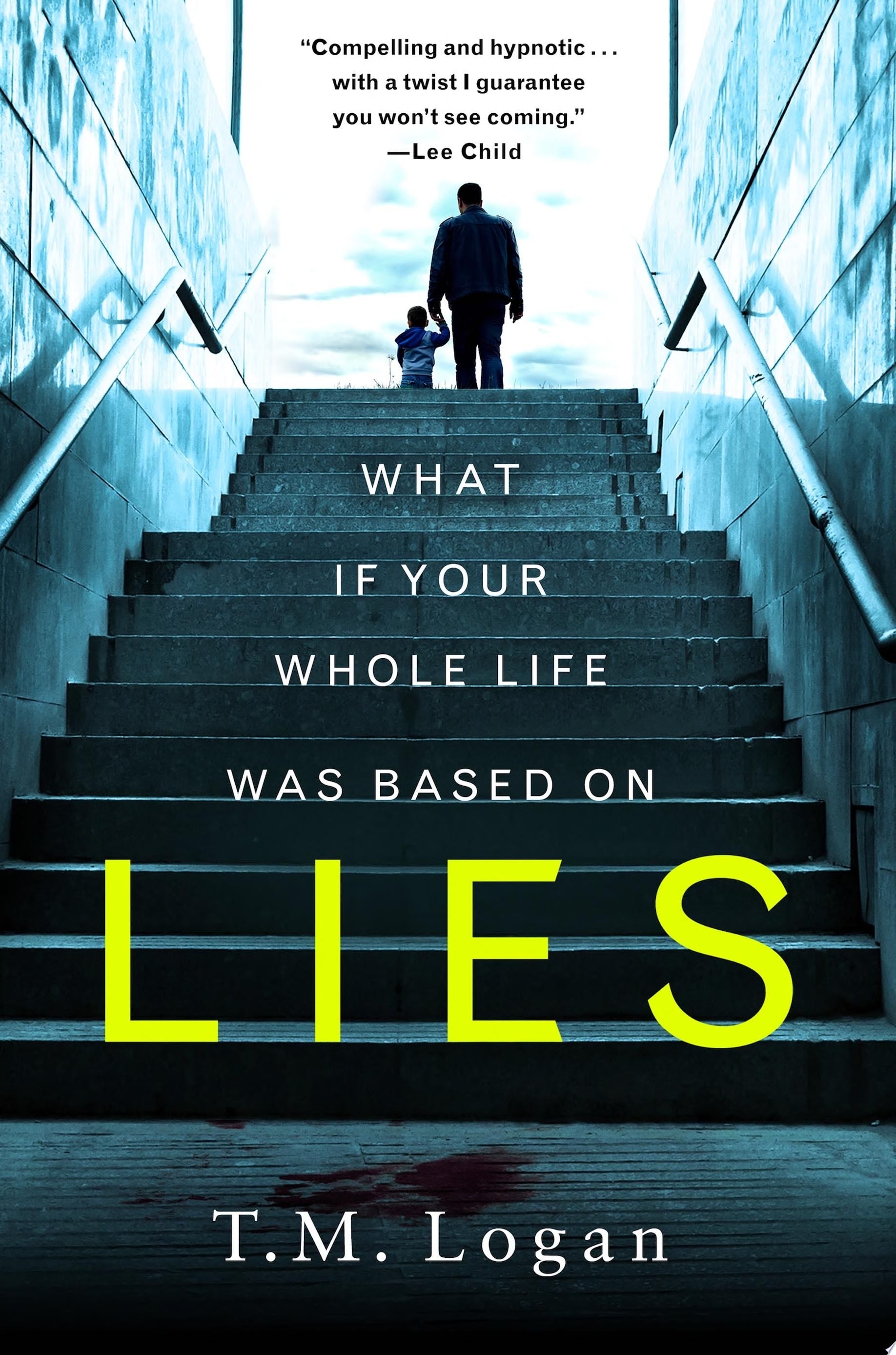 Lies - T. M. Logan · 2018