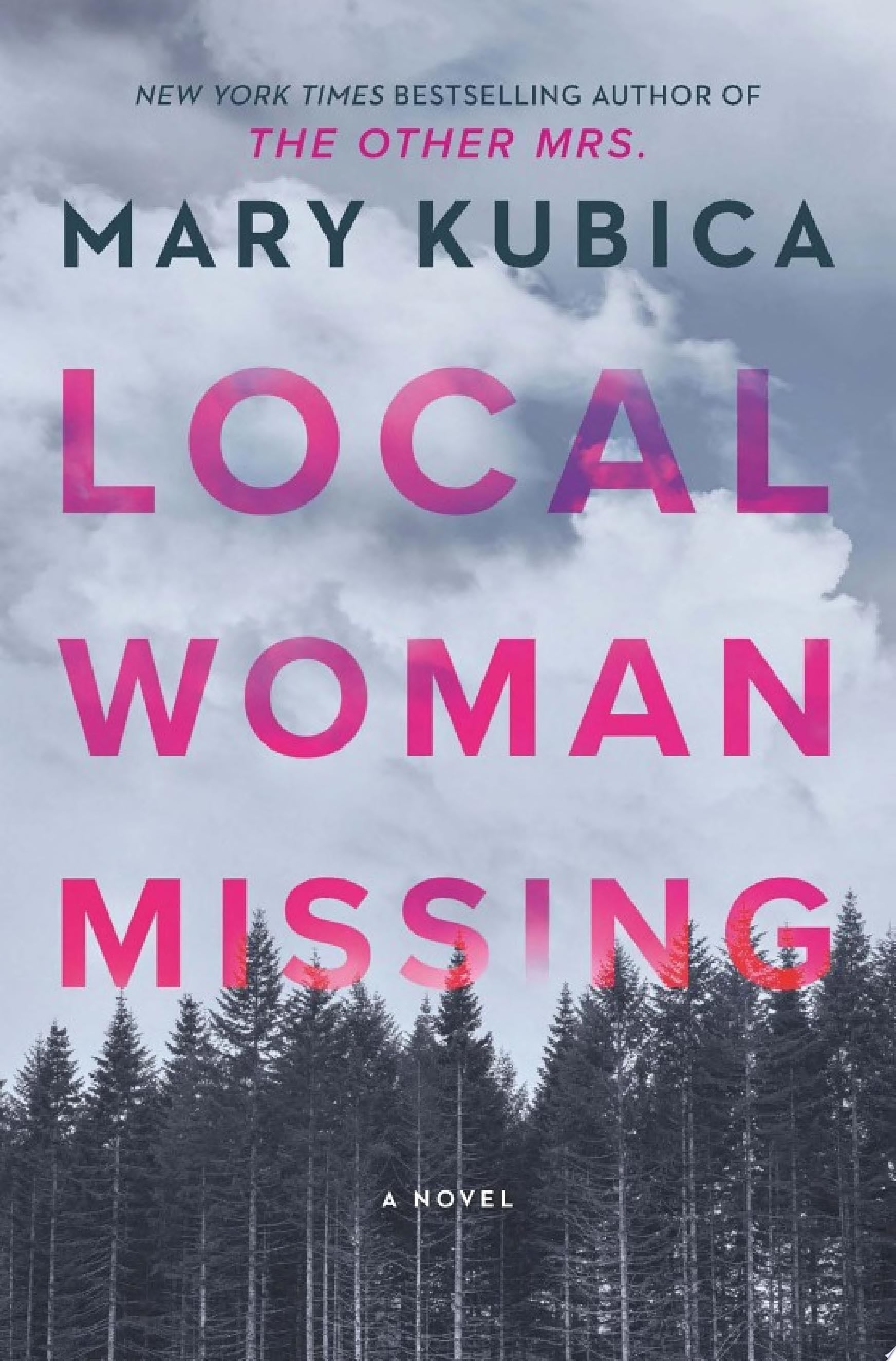 Local Woman Missing - Mary Kubica · 2021