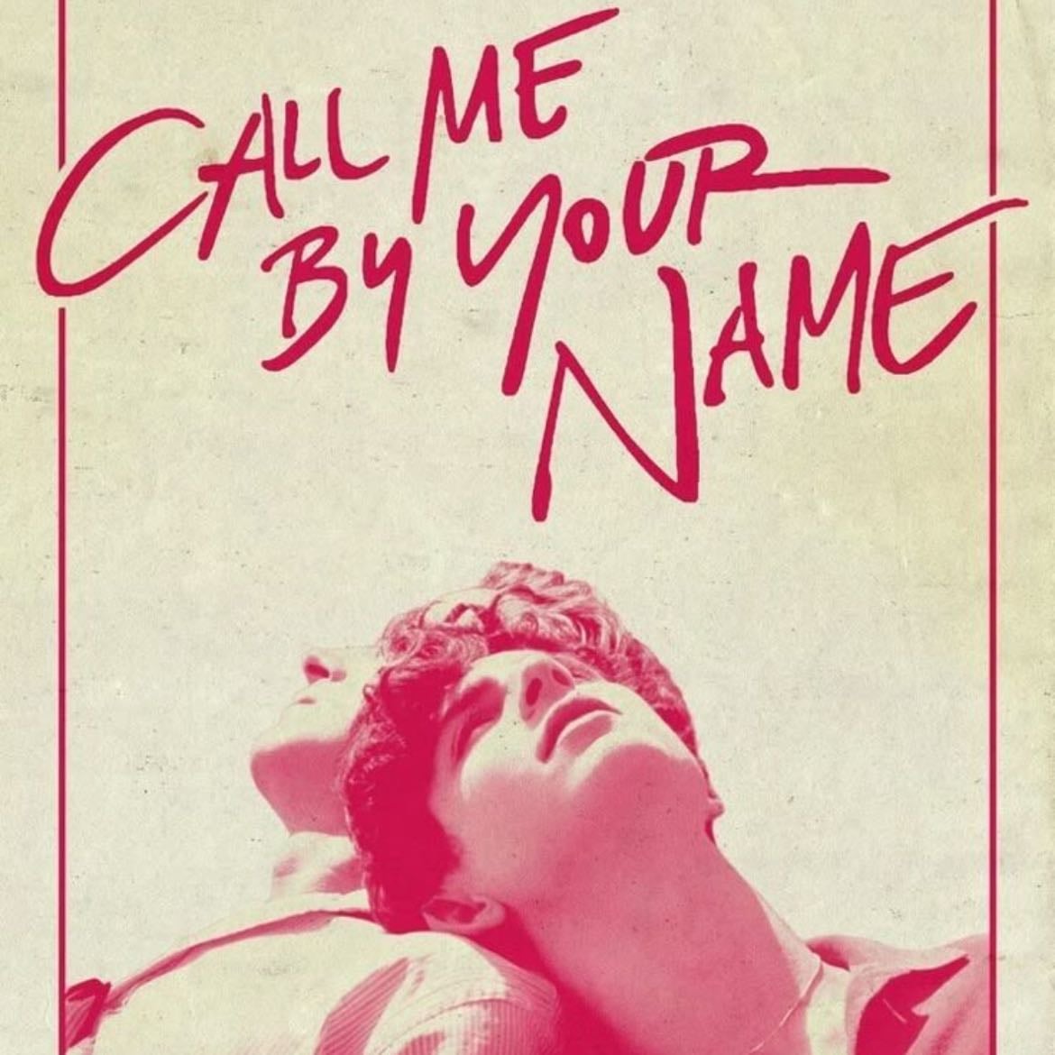 Call Me by Your Name - Luca Guadagnino · 2017