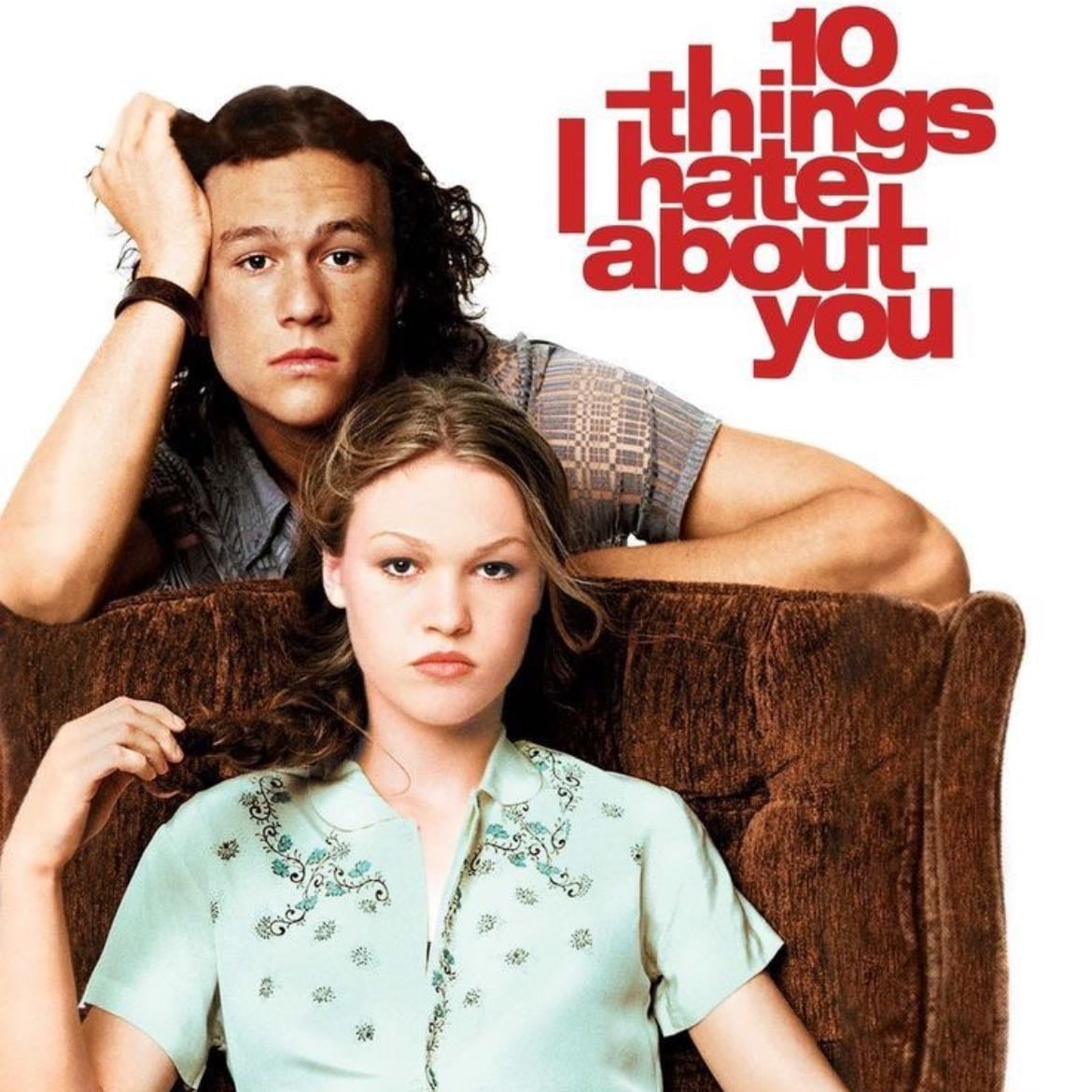 10 Things I Hate About You - Gil Junger · 1999