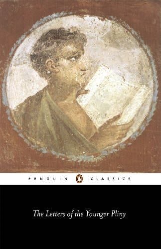 The Letters of the Younger Pliny - The Younger Pliny · 2003