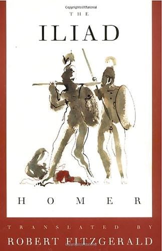 The Iliad: The Fitzgerald Translation - Homer · 2004
