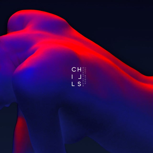 Chills - Dark Version - Song · Mickey Valen, Joey Myron