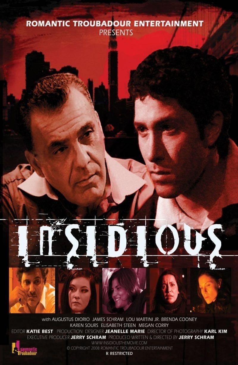 Insidious - Jerry Schram · 2008