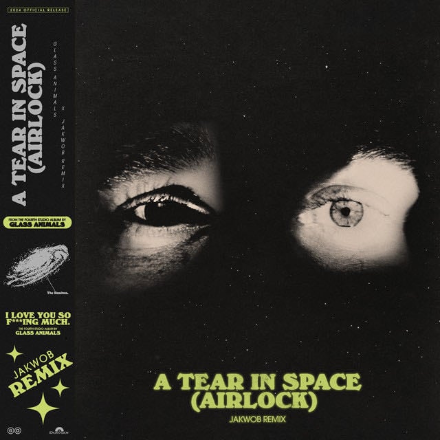 A Tear in Space (Airlock) - Jakwob Remix - Song · Glass Animals, Jakwob