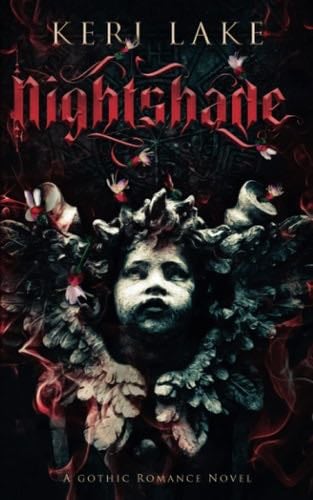 Nightshade: A Dark Paranormal Gothic Romance (Nightshade Duology) - Keri Lake · 2021