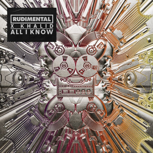 All I Know (with Khalid) - Song · Rudimental, Khalid