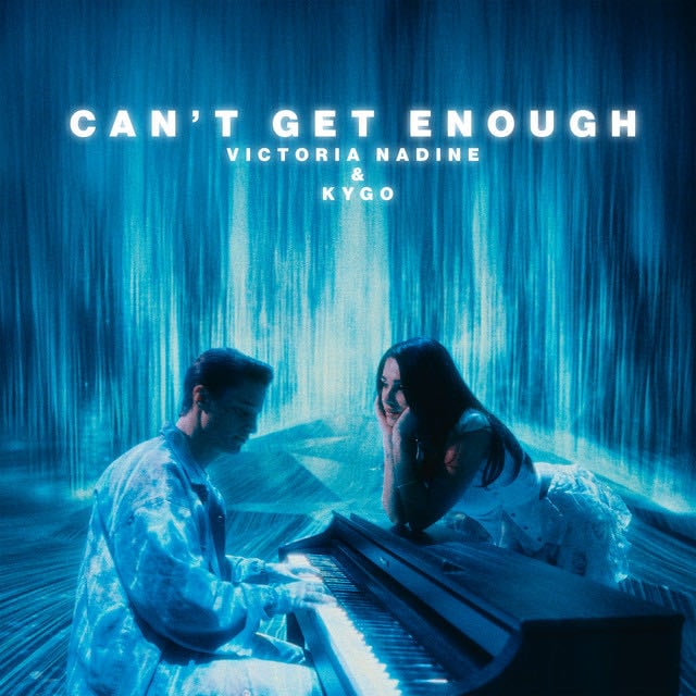 Can’t Get Enough - Album · Victoria Nadine, Kygo