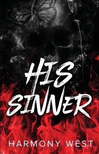 His Sinner: A Masked Stalker Romance (Saint and Sinner Duet) - Harmony West · 2024