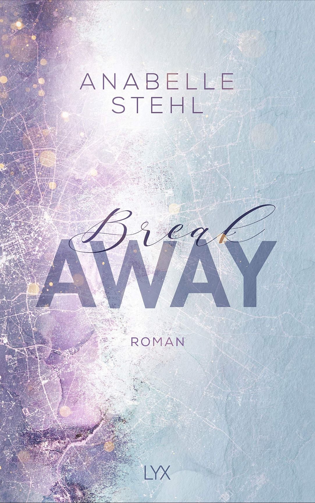 Break away - Annablle Stehl · 2020