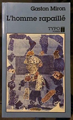 L'homme rapaillé - Gaston Miron · 1996