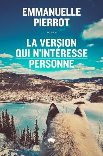 La version qui n'intéresse personne - Emmanuelle PIERROT · 2023