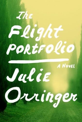 The Flight Portfolio - Julie Orringer · 2019