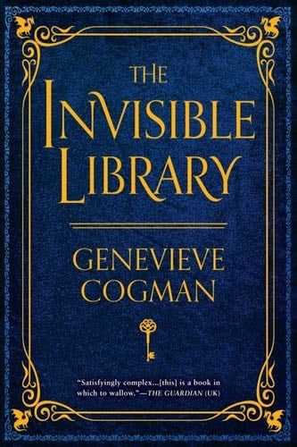 The Invisible Library - Genevieve Cogman · 2016