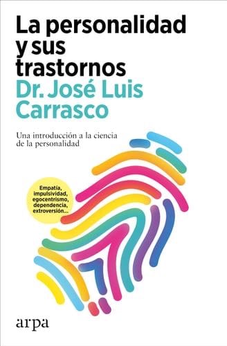 La personalidad y sus trastornos - José Luis Carrasco · 2024