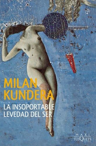 La insoportable levedad del ser - Milan Kundera · 2014