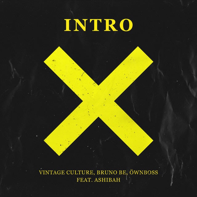 Intro (Rework) - Remix - Song · Vintage Culture, Bruno Be, Öwnboss, Ashibah