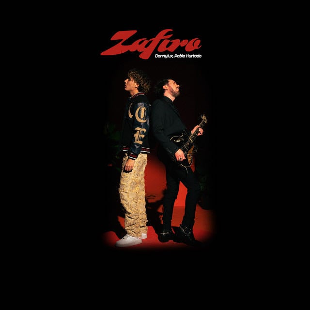 ZAFIRO (feat. Pablo Hurtado) - Song · DannyLux, Pablo Hurtado