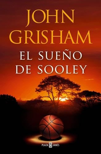 El sueño de Sooley - John Grisham · 2022