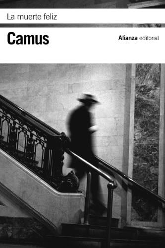 La muerte feliz - Albert Camus · 2014