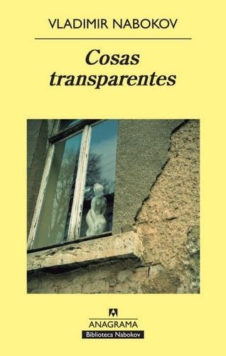 Cosas transparentes (Panorama De Narrativas) (Spanish Edition) - Vladimir Nabokov · 2012