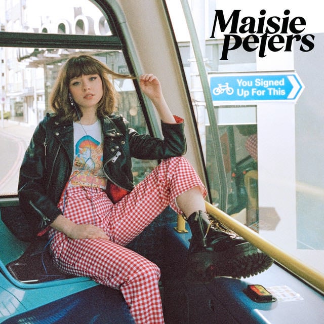 You Signed Up For This - Album · Maisie Peters