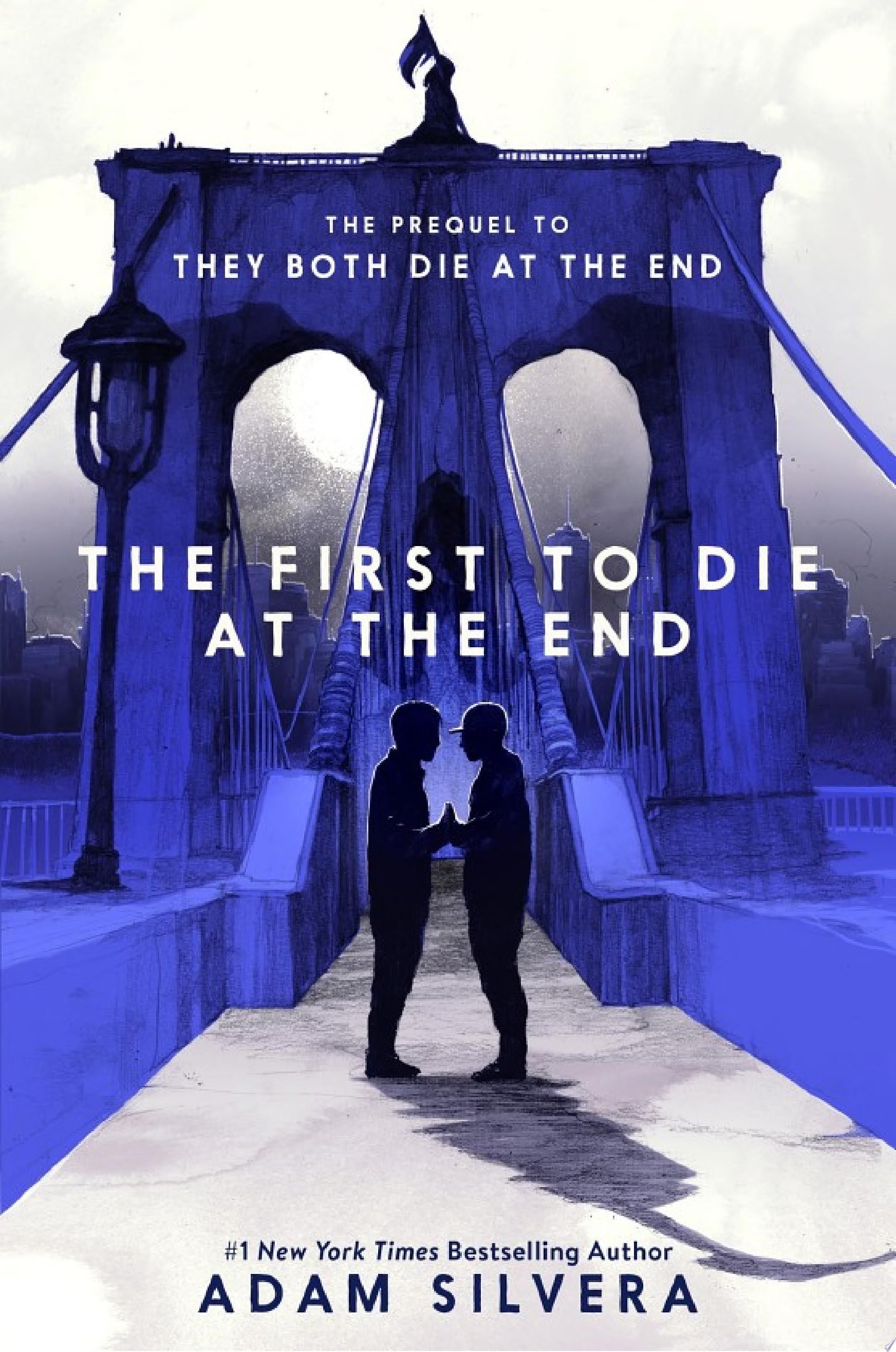 The First to Die at the End - Adam Silvera · 2022