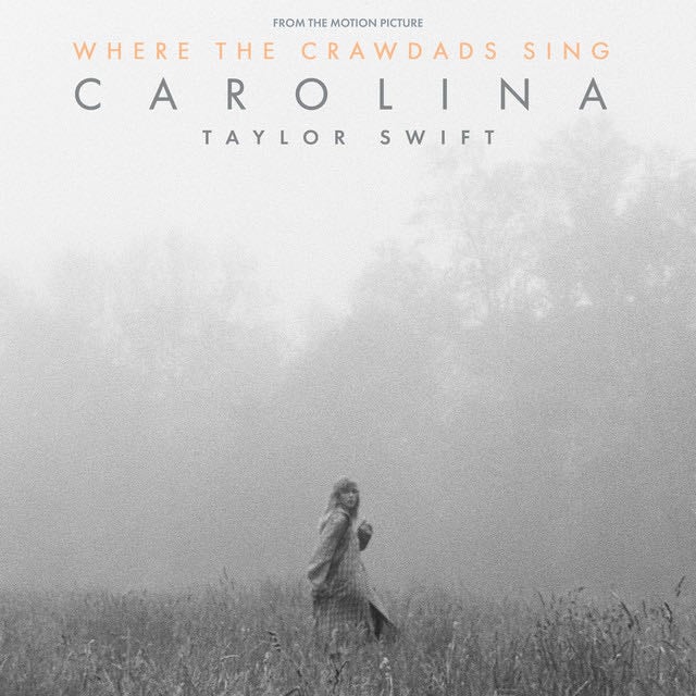 Carolina - From The Motion Picture “Where The Crawdads Sing” - Song · Taylor Swift