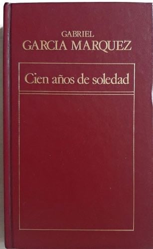 Cien años de Soledad - Gabriel Garcia Marquez