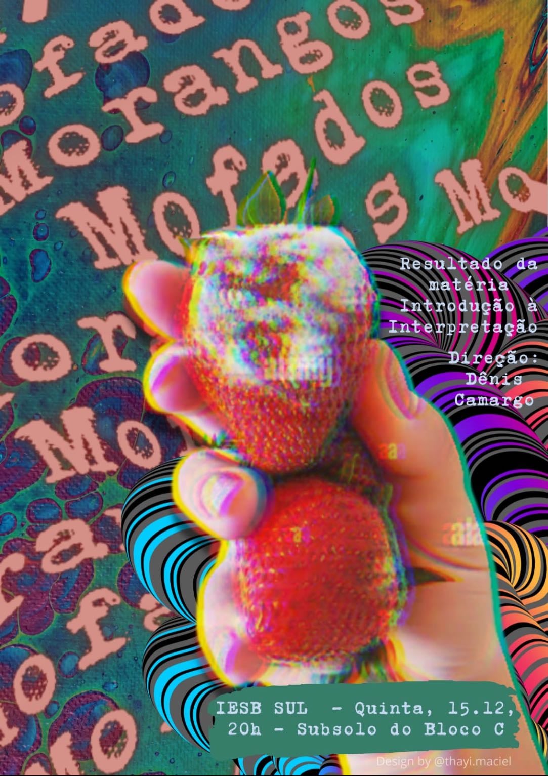 Morangos Mofados - Denis Camargo • 2022