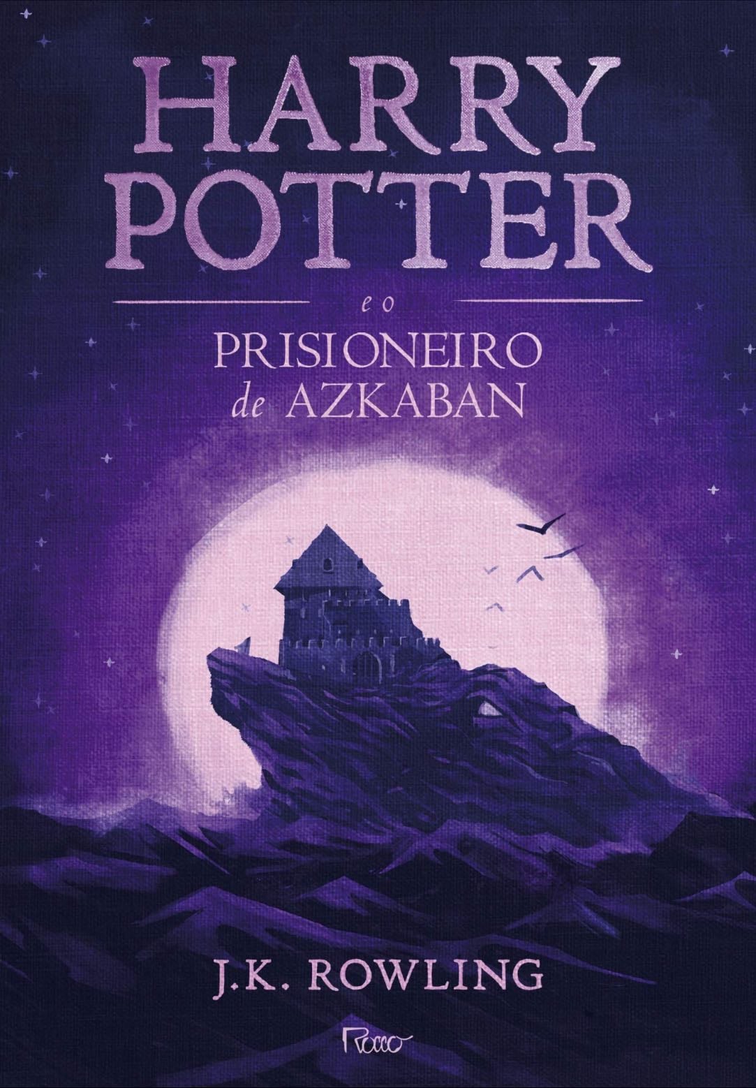 Harry Potter e o Prisioneiro de Azkaban - J. K. Rowling