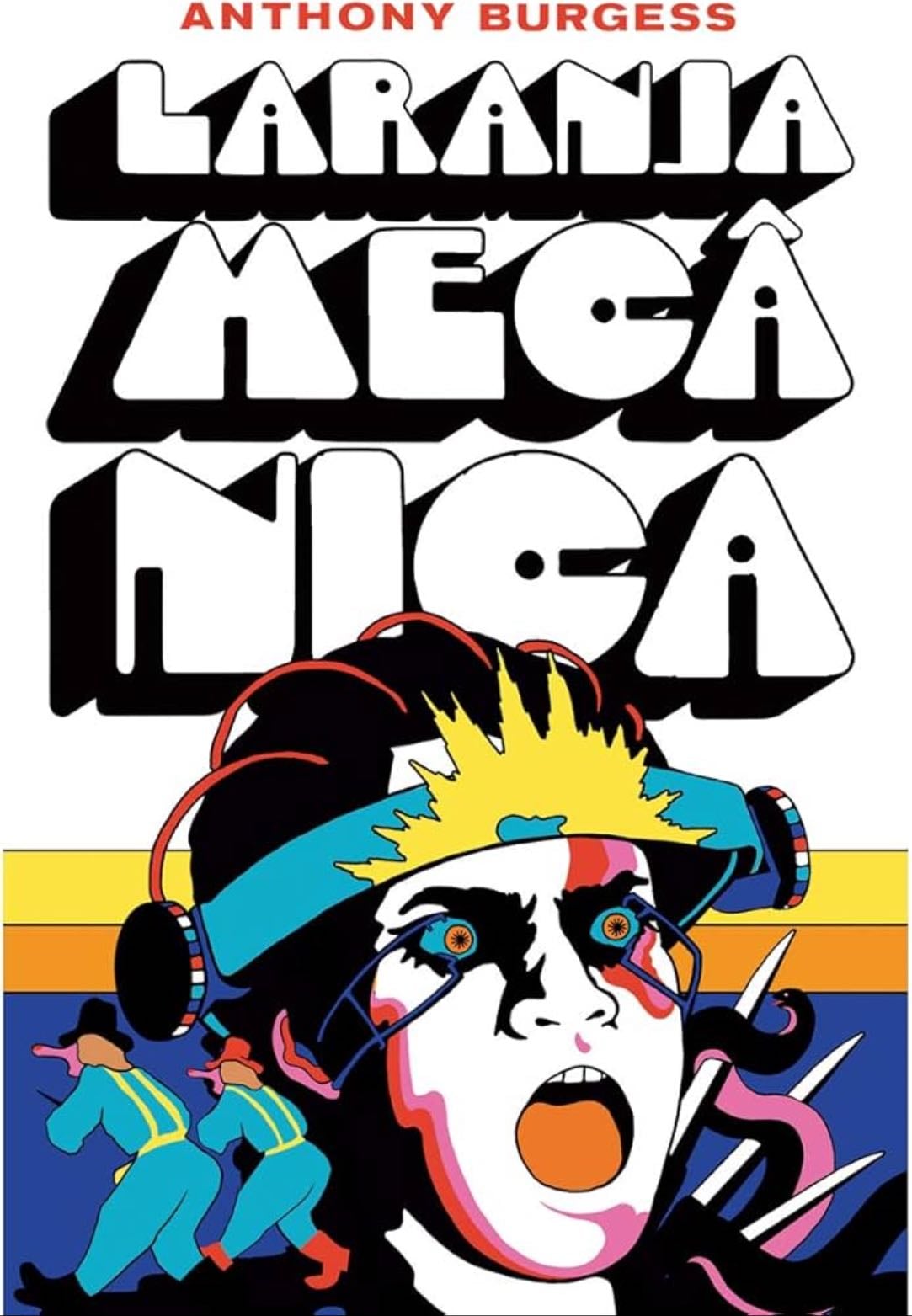 Laranja Mecânica - Anthony Burgess