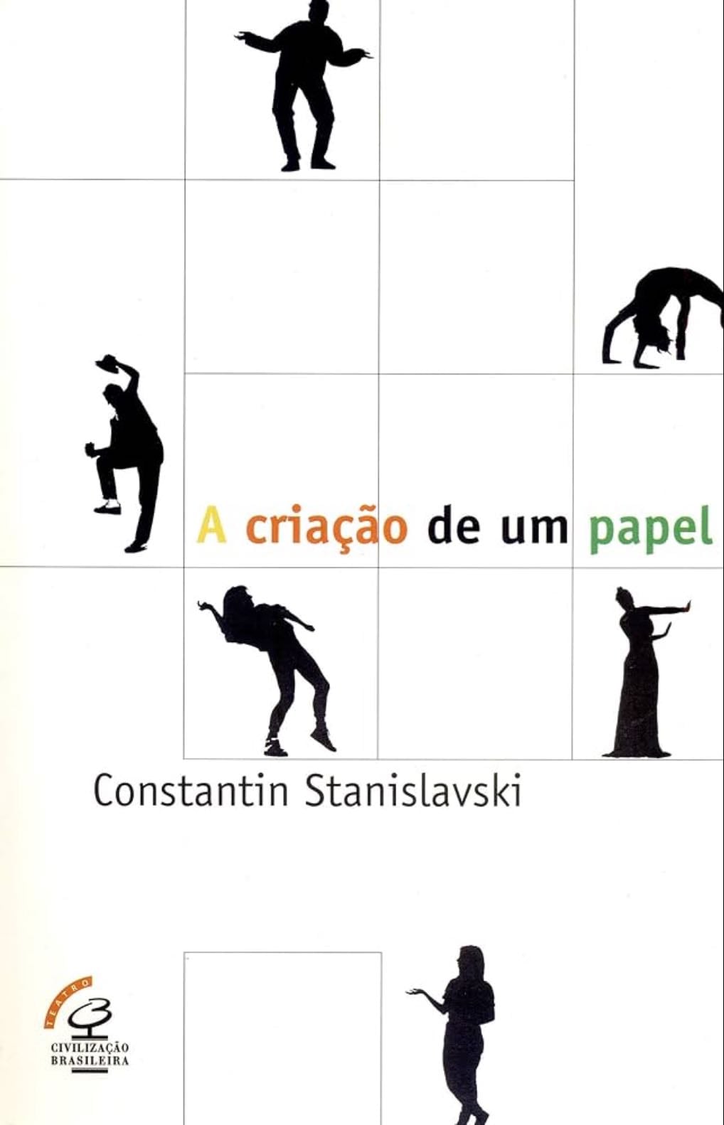 A Criação de Um Papel - Constantin Stanislavski
