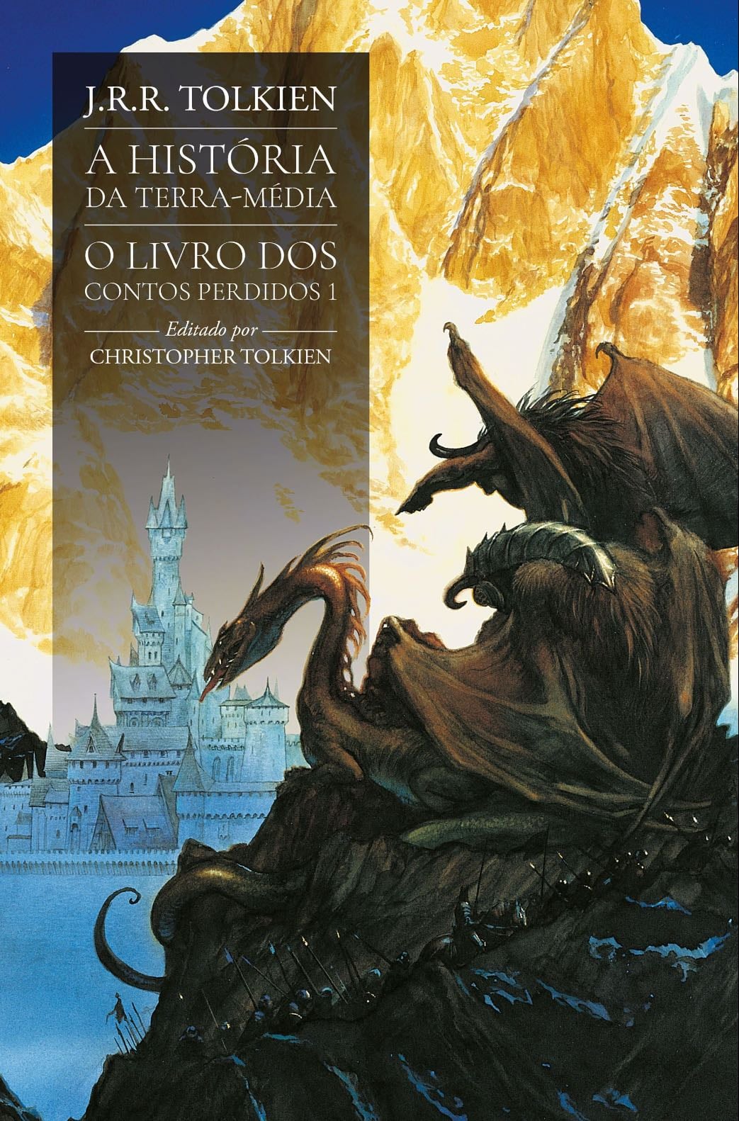 A História da Terra-Média: O Livro dos Contos Perdidos I - J. R. R Tolkien