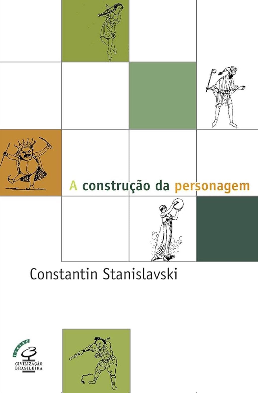 A Construção da Personagem - Constantin Stanislavski