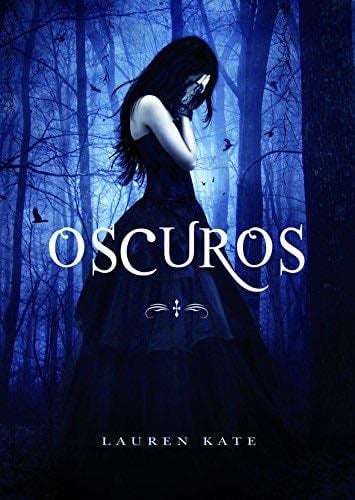 Oscuros - LAUREN KATE · 2010