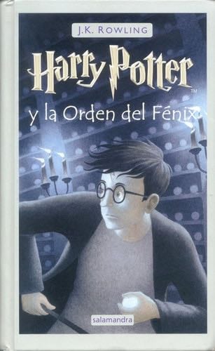 Harry Potter y la Orden del Fénix (Harry Potter 5) - J.K. Rowling · 2004