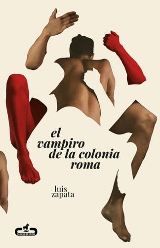 El vampiro de la colonia Roma - Luis Zapata · 2024