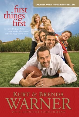 First Things First - Brenda Warner, Kurt Warner · 2010