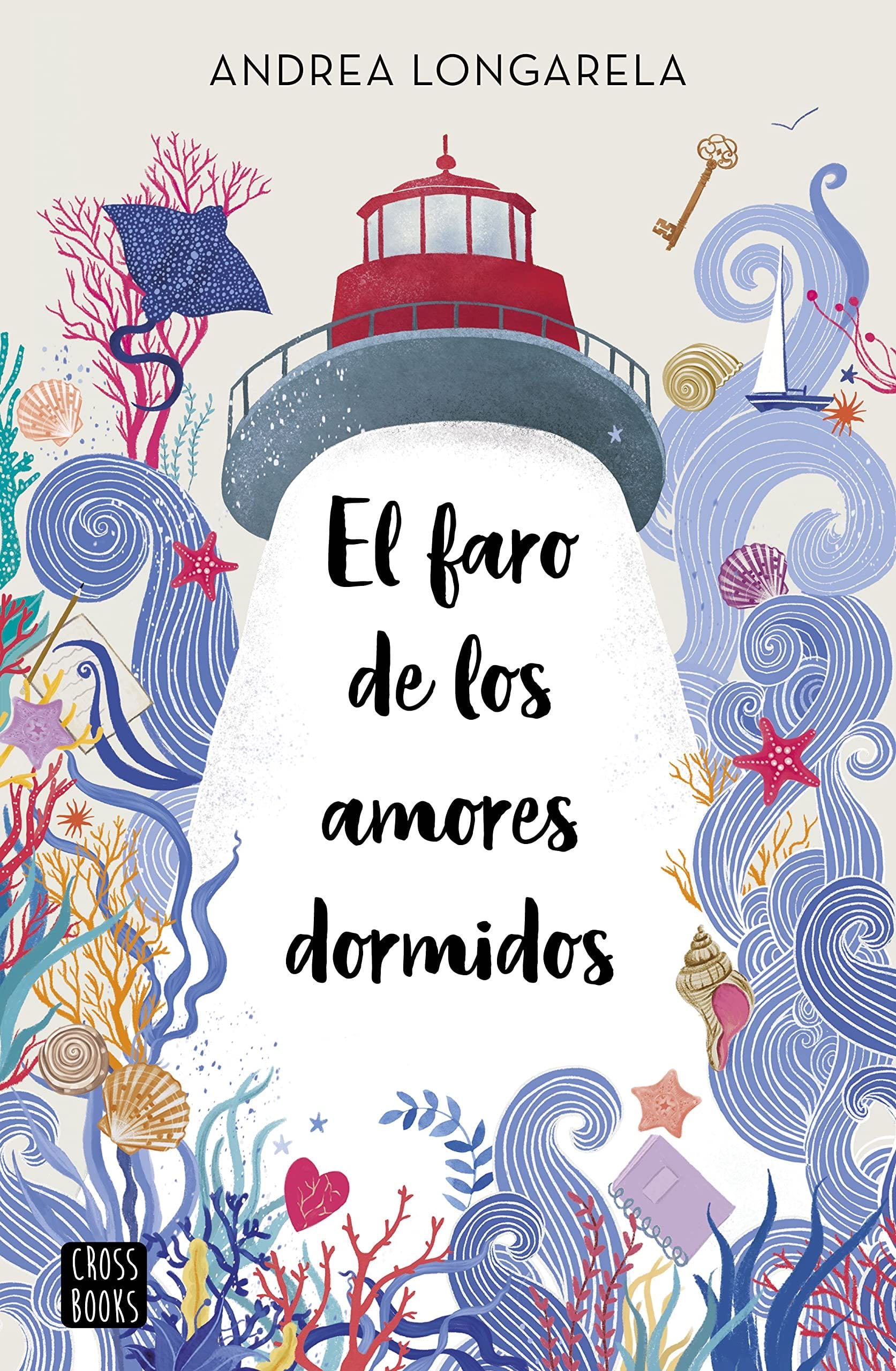 El faro de los amores dormidos - Andrea Longarela · 2022