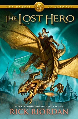 The Lost Hero (The Heroes of Olympus, Book 1) - Rick Riordan · 2011
