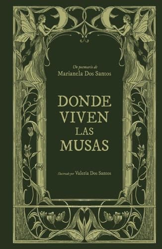 Donde viven las musas (Poesía) (Spanish Edition) - Marianela Dos Santos · 2023