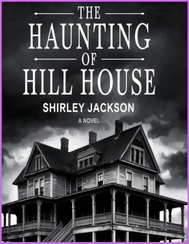 The Haunting of Hill House - Shirley Jackson · 1959