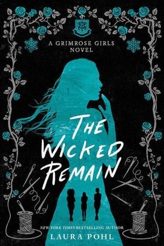 The Wicked Remain - Laura Pohl · 2022