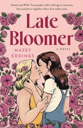 Late Bloomer - Mazey Eddings · 2024