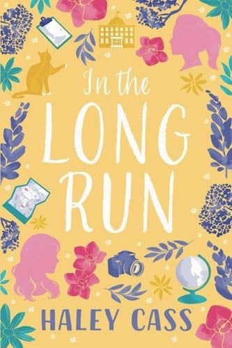 In the Long Run - Haley Cass · 2021