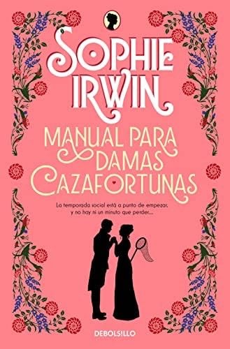 Manual para damas cazafortunas - Sophie Irwin · 2023