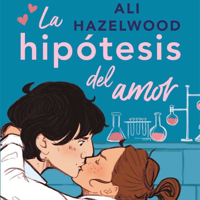 la hipótesis del amor - Ali Hazelwood