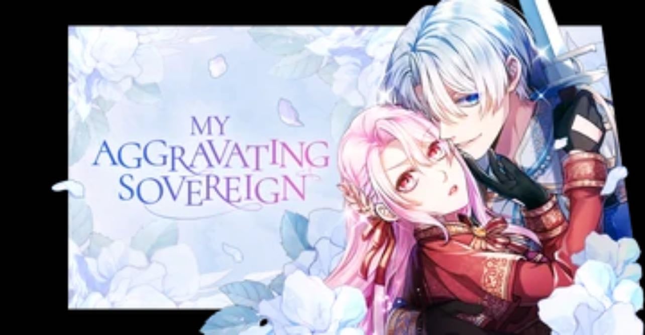 My aggravating sovereign