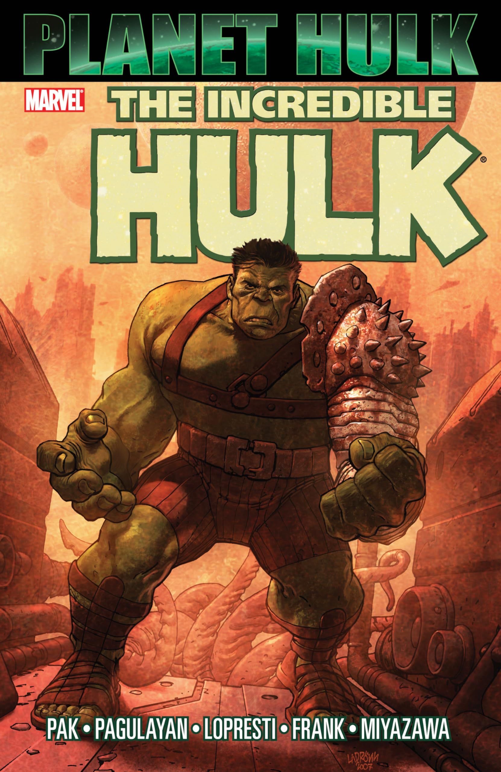 Incredible Hulk: Planet Hulk - Greg Pak · 2006